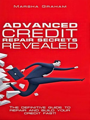 cover image of Advanced Credit Repair Secrets Revealed